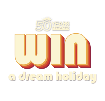 Win a dream holiday